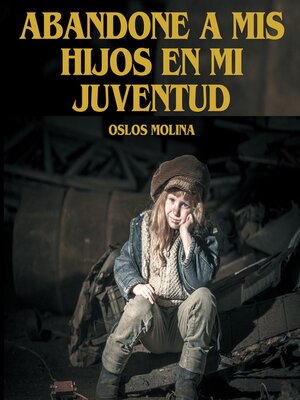 cover image of Abandone a mis Hijos En Mi Juventud